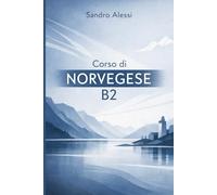 Corso di Norvegese B2: Guida pratica e avanzata