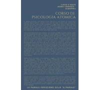 Corso Di Psicologia Atomica (ebook)