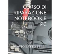 CORSO DI RIPARAZIONE NOTEBOOK E PC