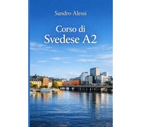 Corso di Svedese A2: Conversare con sicurezza e vivere la quotidianità