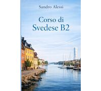 Corso di Svedese B2: Precisione linguistica e comunicazione professionale avanzata