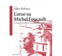 Corso su Michel Foucault: Il sapere-Il potere-La soggettivazione (Testi)