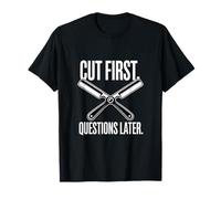 Cortar Las primeras Preguntas más Tarde Humor Divertido de Peluquero Camiseta