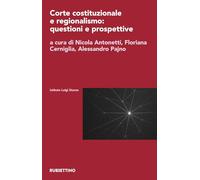 Corte costituzionale e regionalismo: questioni e prospettive (Istituto Luigi Sturzo)