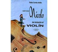 CORTES AVILES P. - Metodo Nicolo de Iniciacion para Violin (Inc.CD) (Ed.Castellano)