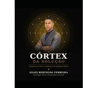 Córtex da solução: Inteligência motora, técnica de superação e evolução