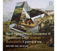 Corti/Buccarella - Concertos pour Clavecin III