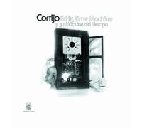 CORTIJO - Cortijo Y Su Maquina Del Tiemp