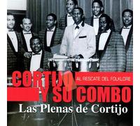 Cortijo Y Su Combo - Las Plenas De Cortijo