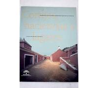 Cortijos, haciendas y lagares. arquitectura de las grandes explotaciones agricolas en Andalucía