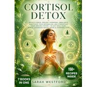 CORTISOL DETOX: Reduce Stress, Prevent Hormonal Imbalance, reactivate your metabolism, and strengthen your immune system | 30-Day Meal Plan , Bonus Cookbook Ebook inside & Shopping Lists