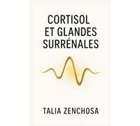 CORTISOL ET GLANDES SURRÉNALES: une véritable prise de conscience et une reconnexion profonde avec son propre rythme intérieur.