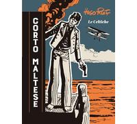 Corto Maltese. Le celtiche (Opere di Hugo Pratt)