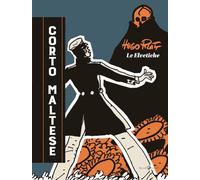 Corto Maltese. Le elvetiche (Opere di Hugo Pratt)
