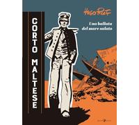 Corto Maltese. Una ballata nel mare salato (Opere di Hugo Pratt)