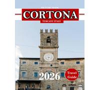 Cortona, Tuscany, Italy: Wonderful pictures that give you an idea of an amazing country, the style of buildings, castles, etc., for all travel lovers.