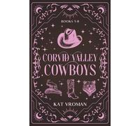 Corvid Valley Cowboys: Books 5-8: A Corvid Valley Cowboy Romance