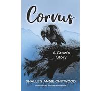Corvus: A Crow’s Story