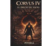 Corvus IV: El Precio del Vacío (Corvus - Trilogía de la Sombra)