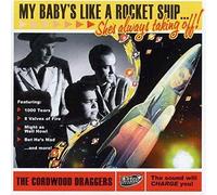Corwood Draggers - My Baby's Like A Rocket Ship ... She's Always Taking Off