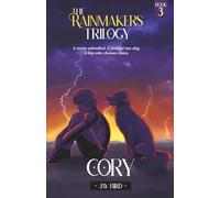 Cory: A boy who chooses chaos: 3 (The Rainmakers Trilogy)