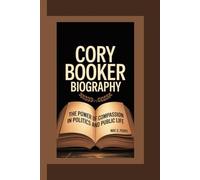 CORY BOOKER: The Power of Compassion in Politics and Public Life.