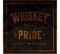Cory Morrow - Whiskey And Pride