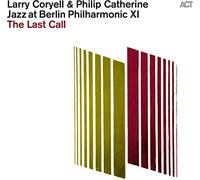 Larry Coryell & Philip Catherine - The Last Call