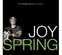 Coryell, Larry - Joy Spring: the Swingin Side O