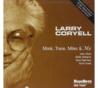 Coryell, Larry - Monk, Trane, Miles & Me
