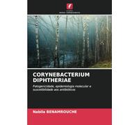 CORYNEBACTERIUM DIPHTHERIAE: Patogenicidade, epidemiologia molecular e suscetibilidade aos antibióticos