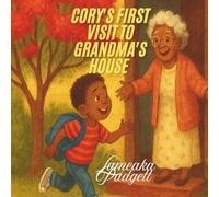 Cory's First Visit to Grandma's House: "A Journey of Hugs, Cookies, and Heartfelt Hellos"