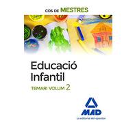 Cos de Mestres Educació Infantil. Temari Volum 2