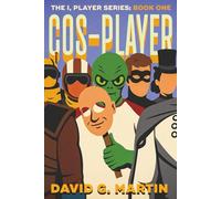 Cos-Player: The I, Player Series: Book One