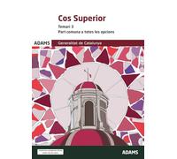 COS SUPERIOR - TEMARI 3 (Temaris 1, 2 y 3 Cos Superior, Part Comuna a totes les opcions, Generalitat de Catalunya (OC))