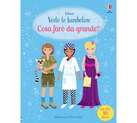Cosa farò da grande? Con adesivi (Vesto le bamboline)
