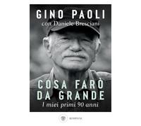 Cosa farò da grande. I miei primi 90 anni (Tascabili varia)