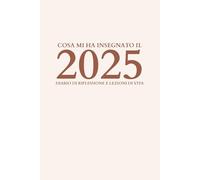 Cosa mi ha insegnato il 2025: diario di riflessione e lezioni di vita - Copertina beige - Versione DONNA
