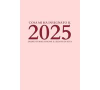 Cosa mi ha insegnato il 2025: diario di riflessione e lezioni di vita - Copertina rosa - Versione DONNA