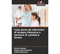 Cosa porta gli infermieri di terapia intensiva a pensare di cambiare lavoro