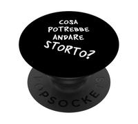 Cosa potrebbe andare storto? Quando va Tutto in malora v1 PopSockets PopGrip Adhesivo
