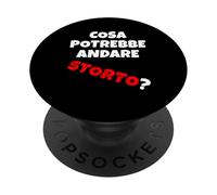 Cosa potrebbe andare storto? Quando va Tutto in malora v2 PopSockets PopGrip Adhesivo