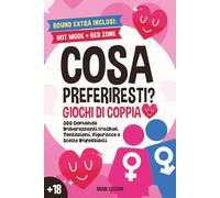 COSA PREFERIRESTI? Giochi di Coppia - 300 Domande a Scelta Secca (A o B) tra Chat, Tentazioni, Figuracce e Scelte Impossibili: Perfetto come Regalo di ... Anniversario, Secret Santa e Natale