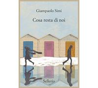 Cosa resta di noi (Promemoria)