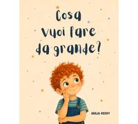 Cosa vuoi fare da grande?