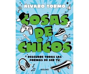 Cosas de chicos: Descubre todas las formas de ser tú (No ficción juvenil)