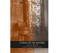 Cosas de mi madre (SIN COLECCION)