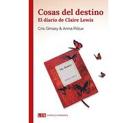 Cosas Del Destino I- El Diario de Claire Lewis: 1 (Erótica | Romántica)