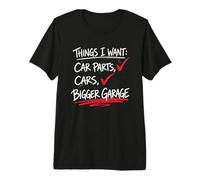Cosas Divertidas Que Quiero Piezas de automóviles Coches Mecánico de Garaje más Grande Camiseta Premium