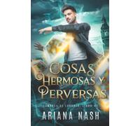 Cosas Hermosas y Perversas: Sombras de Londres, Libro #1